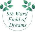9th Ward Field of Dreams
